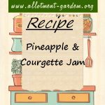 Pineapple & Courgette Jam Recipe