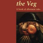 Close to the Veg by Michael Rand