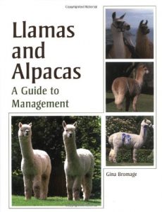 Llamas and Alpacas: A Guide to Management