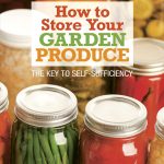 How to Store Your Garden Produce: The Key to Self-sufficiency by Piers Warren